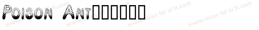 Poison Ant字体转换